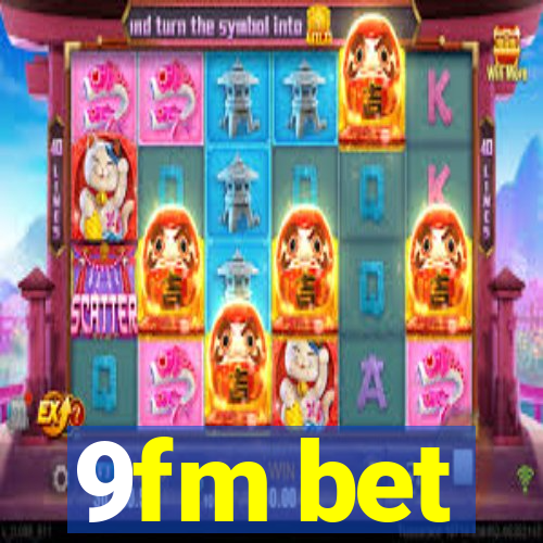 9fm bet